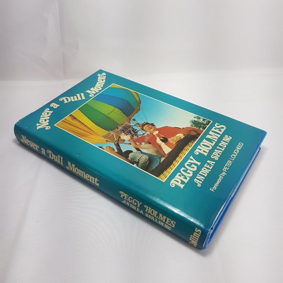 Never a Dull Moment by Peggy Holmes with forward by Peter Lougheed Alberta 1984 - Picture 12 of 16